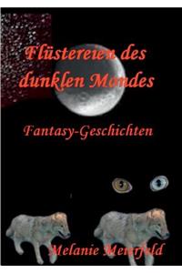 Flüstereien des dunklen Mondes