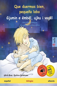 Que duermas bien, pequeño lobo - Gjumin e ëmbël, ujku i vogël (español - albanés)