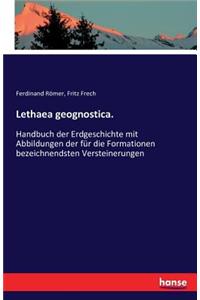 Lethaea geognostica.: Handbuch der Erdgeschichte mit Abbildungen der für die Formationen bezeichnendsten Versteinerungen