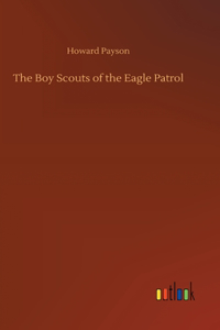 Boy Scouts of the Eagle Patrol