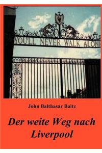 Der weite Weg nach Liverpool