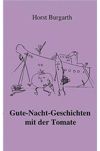 Gute-Nacht-Geschichten mit der Tomate