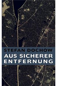 Aus Sicherer Entfernung