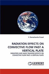 Radiation Effects on Convective Flow Past a Vertical Plate