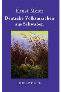 Deutsche Volksmärchen aus Schwaben