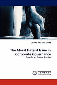 Moral Hazard Issue in Corporate Governance