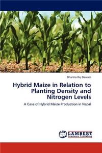 Hybrid Maize in Relation to Planting Density and Nitrogen Levels