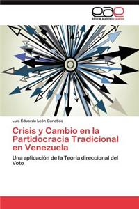 Crisis y Cambio en la Partidocracia Tradicional en Venezuela
