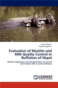 Evaluation of Mastitis and Milk Quality Control in Buffaloes of Nepal