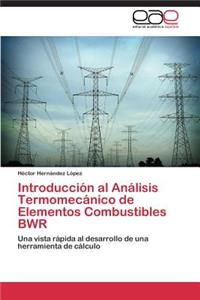 Introducción al Análisis Termomecánico de Elementos Combustibles BWR