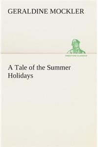 Tale of the Summer Holidays