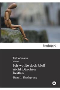 Ich wollte doch bloß nicht Bärchen heißen