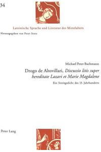 Drogo de Altovillari, «Discussio Litis Super Hereditate Lazari Et Marie Magdalene»