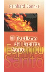 El Bautismo del Espíritu Santo / The Baptism of the Holy Spirit