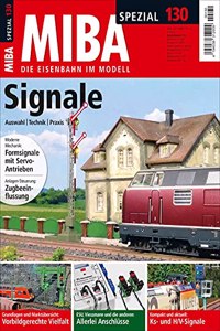 Modellbahn-Signale: MIBA Spezial 130