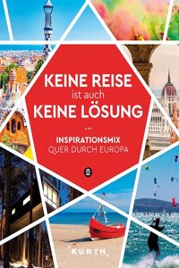 Keine Reise ist auch keine Losung