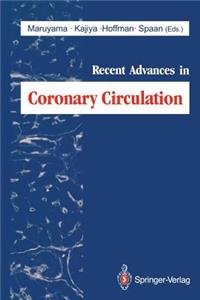 Recent Advances in Coronary Circulation