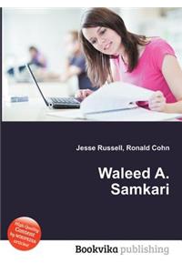 Waleed A. Samkari