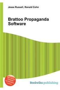 Brattoo Propaganda Software