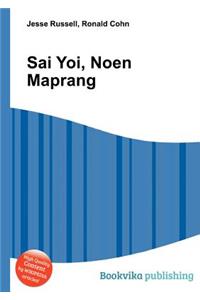 Sai Yoi, Noen Maprang