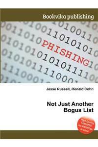 Not Just Another Bogus List