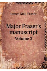 Major Fraser's Manuscript Volume 2