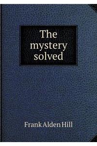 The Mystery Solved