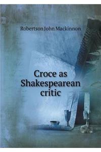 Croce as Shakespearean Critic