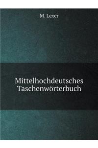 Mittelhochdeutsches Taschenwörterbuch