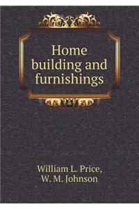 Home Building and Furnishings