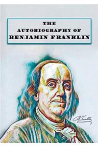 The Autobiography of Benjamin Franklin