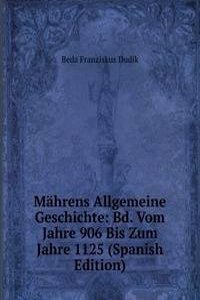 Mahrens Allgemeine Geschichte: Bd. Vom Jahre 906 Bis Zum Jahre 1125 (Spanish Edition)