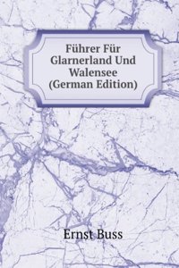 Fuhrer Fur Glarnerland Und Walensee
