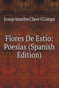 Flores De Estio: Poesias (Spanish Edition)