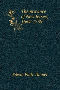 province of New Jersey, 1664-1738