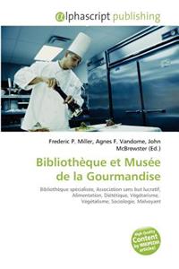 Biblioth?que Et Mus?e de La Gourmandise
