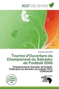 Tournoi D'Ouverture Du Championnat Du Salvador de Football 2006
