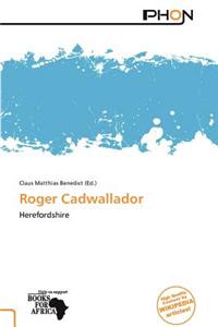 Roger Cadwallador