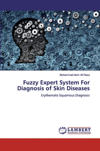 Fuzzy Expert System For Diagnosis of Skin Diseases