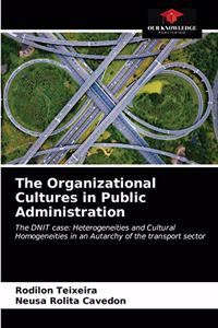 Organizational Cultures in Public Administration