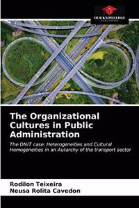 The Organizational Cultures in Public Administration