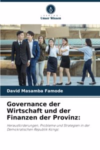 Governance der Wirtschaft und der Finanzen der Provinz