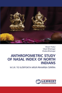 Anthropometric Study of Nasal Index of North Indians