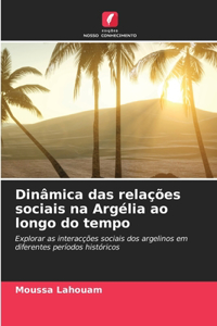 Dinâmica das relações sociais na Argélia ao longo do tempo