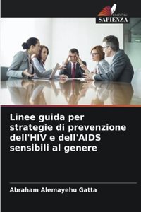 Linee guida per strategie di prevenzione dell'HIV e dell'AIDS sensibili al genere