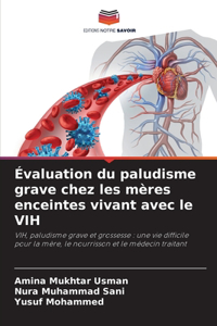 Évaluation du paludisme grave chez les mères enceintes vivant avec le VIH