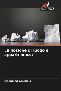 nozione di luogo e appartenenza