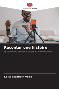 Raconter une histoire