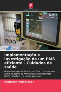Implementação e investigação de um PMS eficiente - Cuidados de saúde
