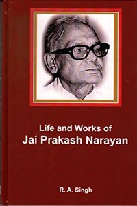 Life And Works Of Jai Prakash Narayan, 2015, 280Pp